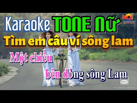 Karaoke tìm em câu ví sông lam tone nữ beat dân ca dễ hát