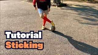 Learn "Sticking" | How to Street Football Skill - Ground Moves Skill - Tutorial