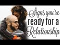 HOW TO KNOW IF YOU'RE READY FOR A RELATIONSHIP  | Brittany Daniel