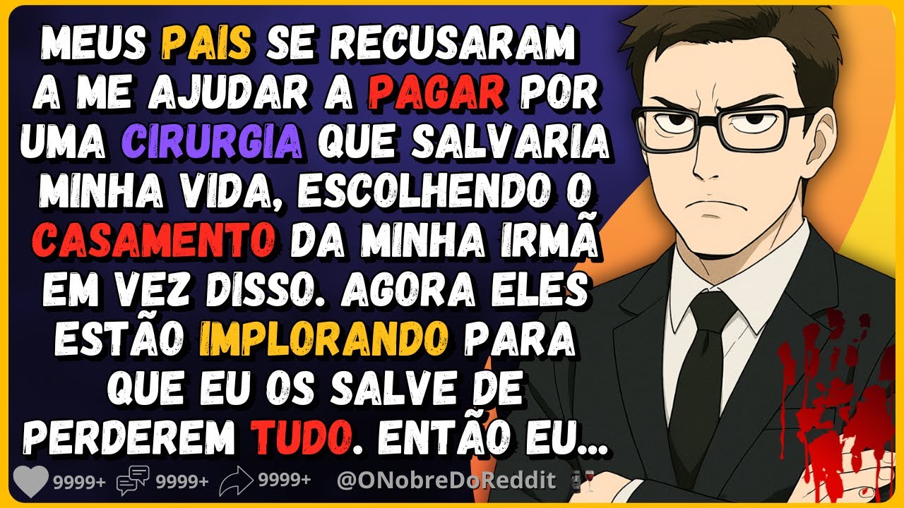 🗿🍷Meus pais se recusaram a me ajudar a pagar por uma cirurgia que salvaria minha vida. Então eu..
