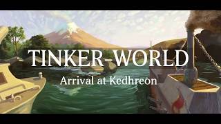Tinker-World: Arrival at Kedhreon - release trailer
