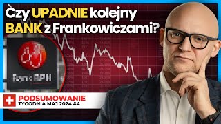 Czy UPADNIE kolejny BANK z Frankowiczami? Tak ŹLE nie było jeszcze w żadnym banku w Polsce!