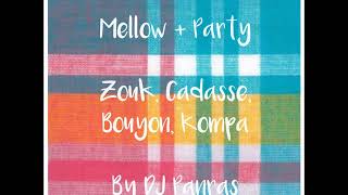 Ultimate Party Zouk Cadasse Bouyon Kompa Mix Pt 2 Lucian Style By Dj Panras