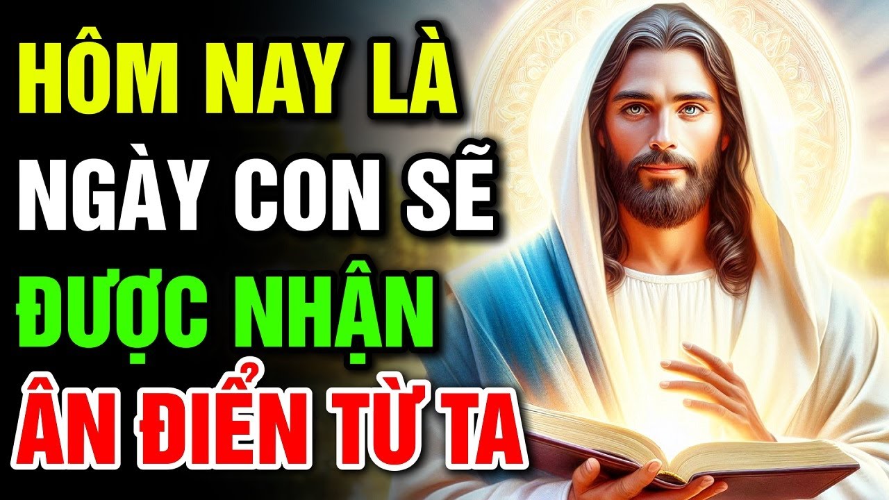 🔴 HÔM NAY LÀ NGÀY CON SẼ ĐƯỢC NHẬN LẤY ÂN ĐIỂN TỪ TA | Lời Chúa Hôm Nay