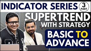 Intraday strategy with Supertrend | Supertrend Masterclass | Part 3