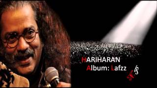 Saaqiya Jayein Kahan Hum Tere Maikhane Se Hariharan's Ghazal From Album Lafzz chords