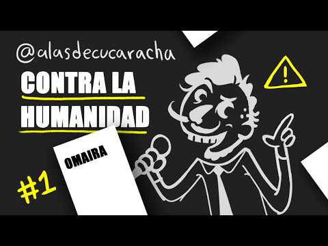 ALAS DE CUCARACHA CONTRA LA HUMANIDAD OMAIRA