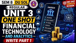 Unit 3✨ || Part 1 || 📚Financial Technology and Analytics | Sem 8🍂 |