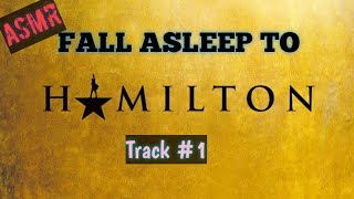 ASMR HAMILTON - ALEXANDER HAMILTON