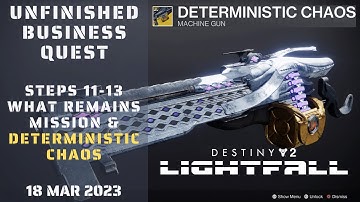 Destiny 2 Lightfall - Unfinished Business Quest Steps 11-13 - Deterministic Chaos Exotic Machine Gun