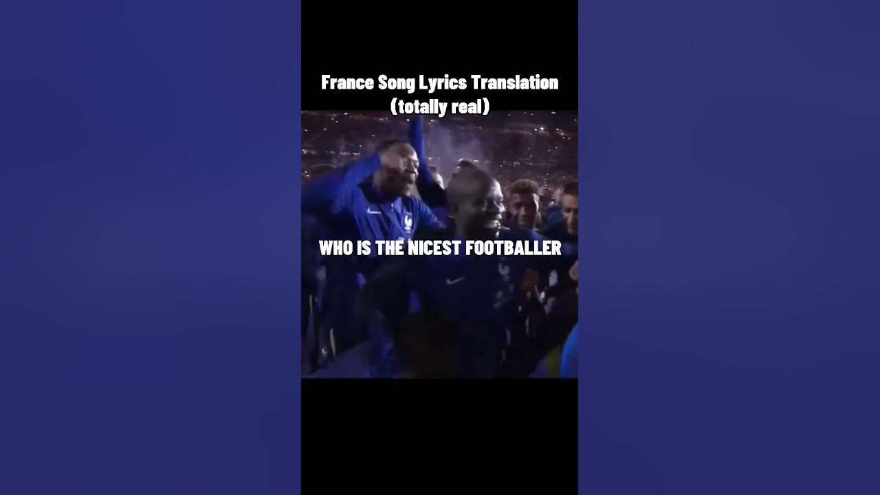 (29M +) France Song Lyrics Translation (totally real) #shorts #trending #football
