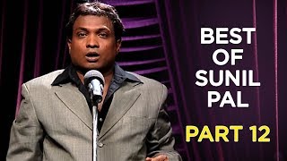 Best Of Sunil Pal | Part 12 | B4U Comedy
