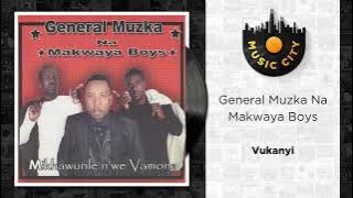 General Muzka Na Makwaya Boys - Vukanyi |  Audio