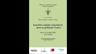 Přednáška dr. Ondřeje Vodičky "Katoličtí exulanti z husitských měst na příkladu Čáslavi"