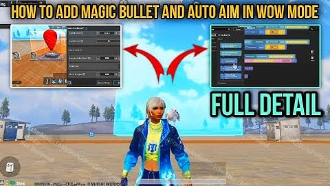 How To Add Magic Bullet ( Auto Aim ) in WOW MODE - Full Detail