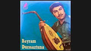 Bayram Durmaztuna - Düş Ben Gibi Bir Aşka