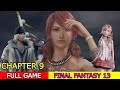 Complete Walkthrough - Final Fantasy 13 - Chapter 9 - No Commentary