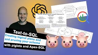 Text-to-SQL: Create Logical Plans & Prune Your Schema w/ piglets & Apex-SQL #Python #BigQuery #gpt5