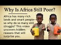 Why Is Africa Still Poor ЁЯМНЁЯУЙ Learn English Through Story Level 1 Graded Reader ЁЯОз Why Is Africa Still Poor ЁЯМНЁЯУЙ Learn English Through Story Level 1 Graded Reader ЁЯОз