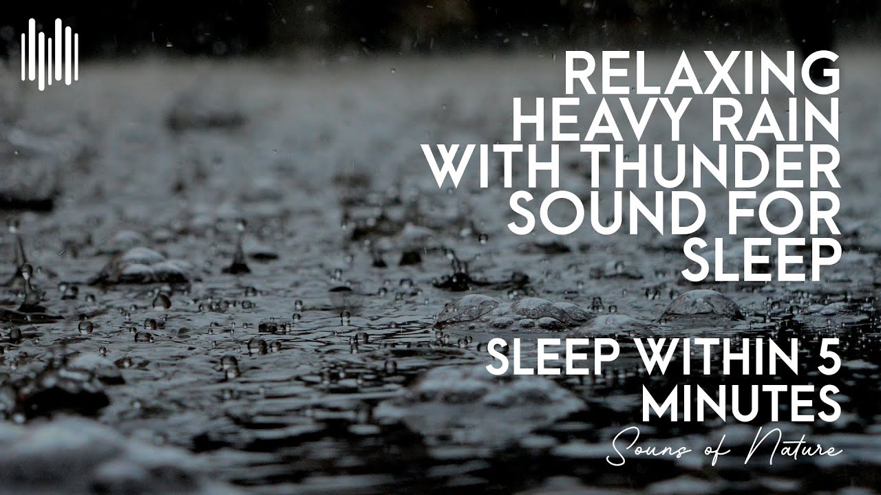 Soothing Rain Sound For Sleep | Heavy Rain With Thunder Sounds ...