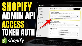 How to authenticate with Shopify Admin API using access tokens - Step By Step