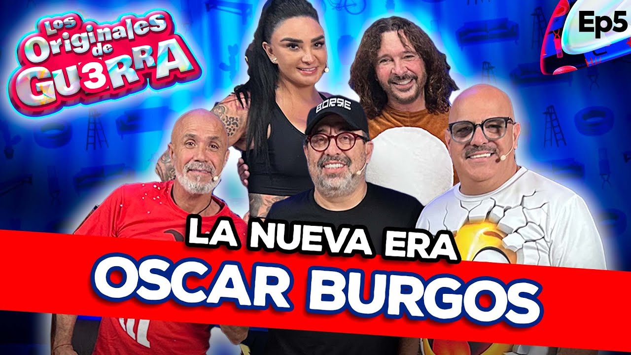 🔥 LA NUEVA ERA DE LOS ORIGINALES DE GU3 RRA - Invitado Especial: OSCAR BURGOS (PERR0 GUARUM0) Ep.5