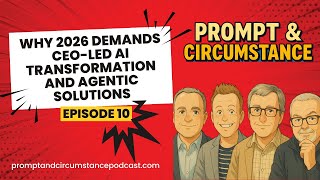 Why 2026 Demands CEO-Led AI Transformation and Agentic Solutions