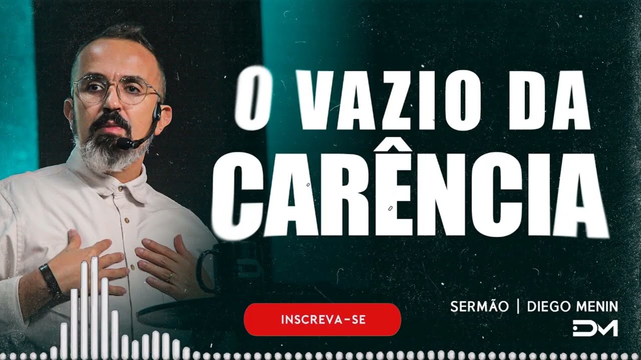 O VAZIO DA CARÊNCIA SERMÃO