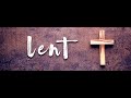 Lent, Ash Wednesday, and Easter Hope