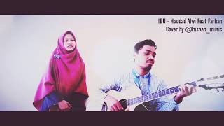 Download Lagu HADAD ALWI \u0026 FARHAN - IBU | Cover by Hisbah music | UIN SMH Banten MP3