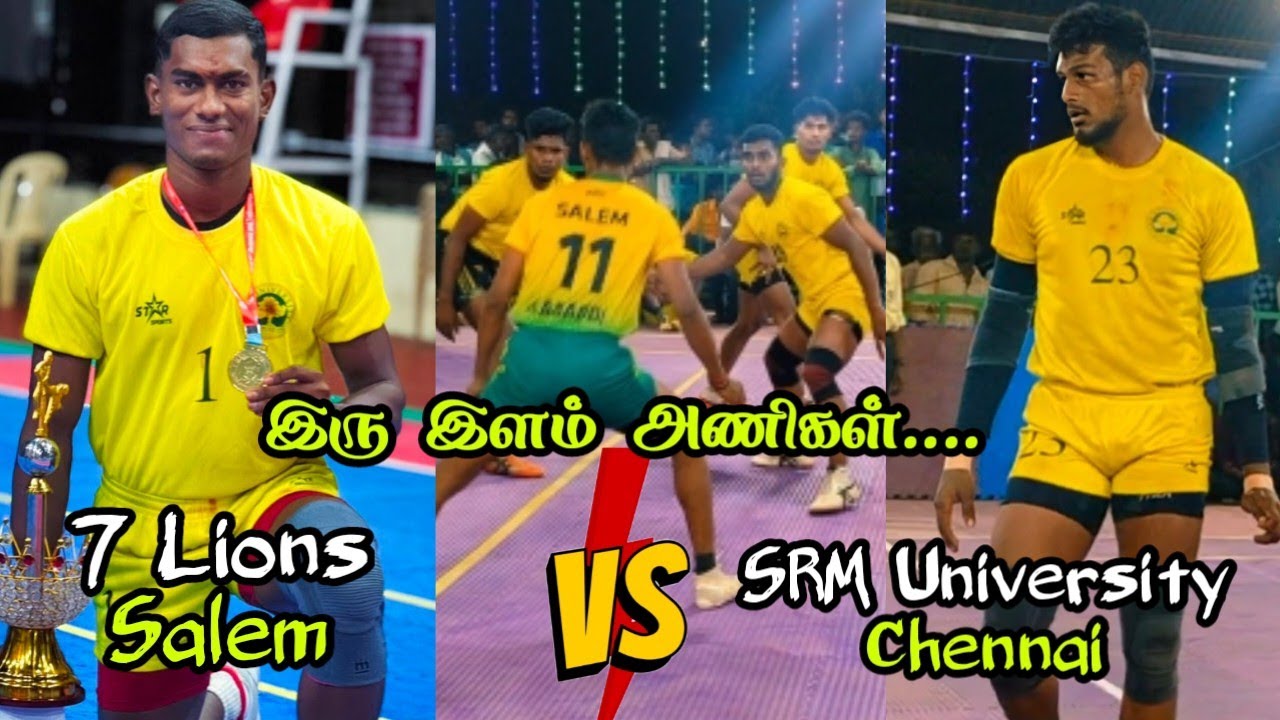 SRM University Chennai vs 7 Lion's Salem | State Level Kabaddi Match ...