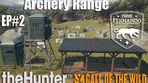 theHunter: Call of the Wild - Archery Range - Parque Fernando - EP#2