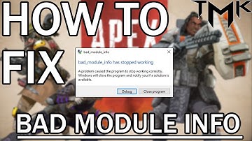 APEX LEGENDS BAD_MODULE_INFO Has Stopped Working Crash FIX!!!