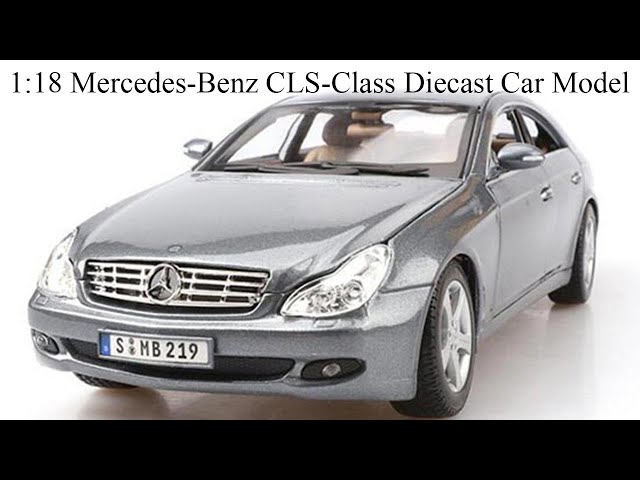 Unboxing of 1:18 Scale Mercedes Benz CLS-Class Diecast Model By