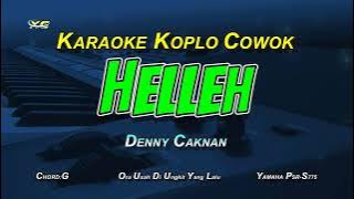 Denny Caknan - Helleh (Karaoke Lirik Tanpa Vokal Nada Cowok)