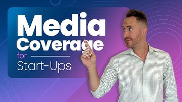 How to Get Media Coverage for Startups