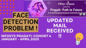 Infosys Pragati (Cohort 4) New UPDATES !! Face Detection Problem ?