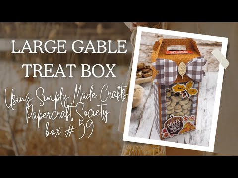 CUTE PROJECT: Large Gable Treat Box Tutorial using Papercraft Society ...