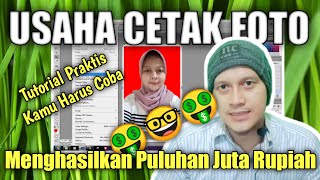 BUSINESS OPPORTUNITY: EARN TENS OF MILLIONS OF RUPIAH FROM PHOTO PRINTING - PRACTICAL PHOTOSHOP T... BUSINESS OPPORTUNITY: EARN TENS OF MILLIONS OF RUPIAH FROM PHOTO PRINTING - PRACTICAL PHOTOSHOP T...