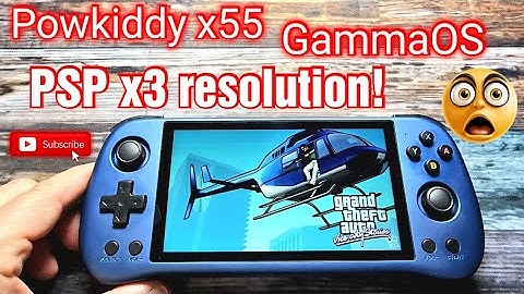 Powkiddy X55 new update with GammaOS  , PSP x3 resolution !