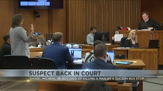 Hearing rescheduled for suspect accused of killing man at Tucson bus stop