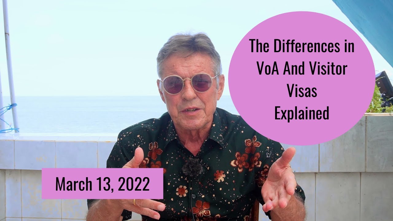 Bali Covid-19 Update/ March 13, 2022/The Differences in VoA And  Visitor Visas Explained