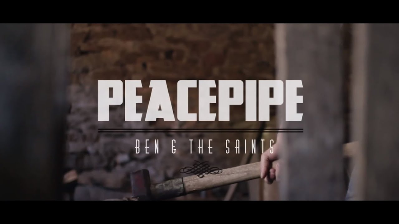 BEN & THE SAINTS - Peacepipe (Official Video)