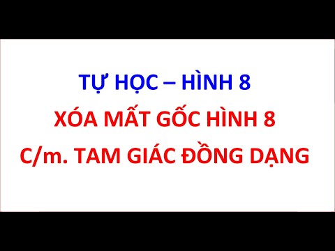Video Học chứng minh tam giác đồng dạng| xoá mất gốc hình... - YouTube