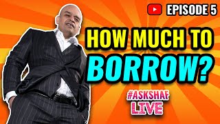 #askshaflive | Property Investment | Leverage vs Capital | How Much To Borrow? | Episode 5