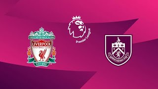 Liverpool - Burnley Çok Hızlı Basit Taktiksel Iz