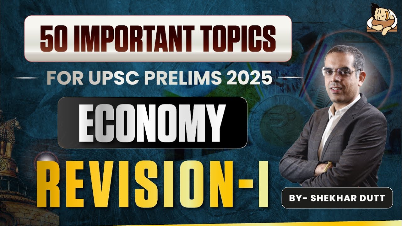 Revising Economy for UPSC Prelims 2025 with 50 Important Topics | Part ...