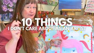 10 Things I Don't Care About as an Artist Over 50