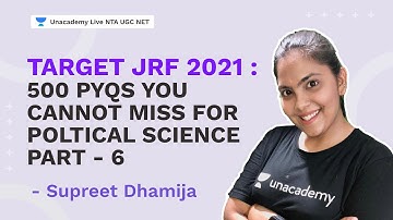 Target Jrf 2021 : 500 Pyqs you cannot miss for Poltical science - P6 | Supreet Dhamija | NTA UGC NET