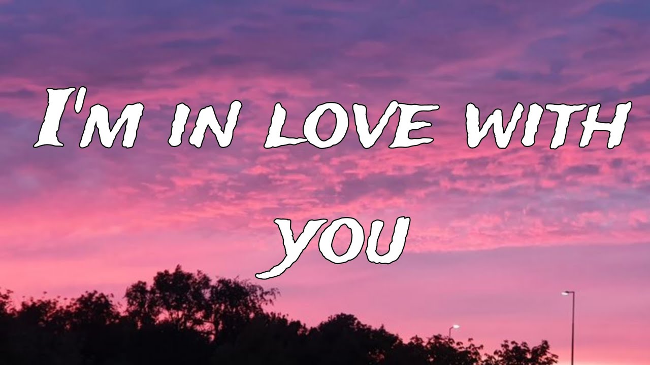 I’m In Love With You – Romantic Love Song | Lyrics Video - YouTube